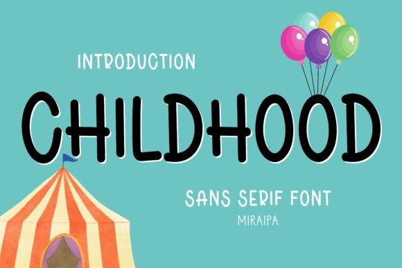 Childhood: A Sans Serif Graphic Design Asset for Real Crafting
