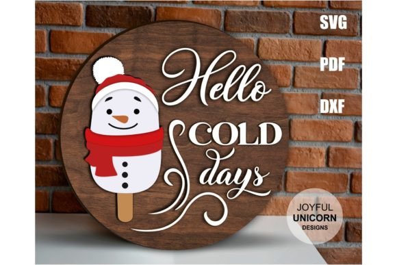 Hello Cold Days Round Sign SVG Cut File for Signs