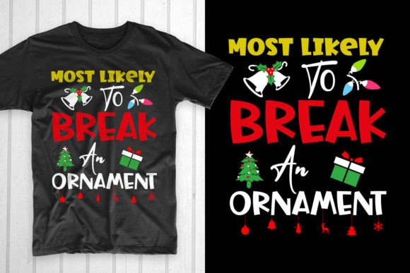 Most Likely to Break an Ornament: A Review for T-Shirt Designs