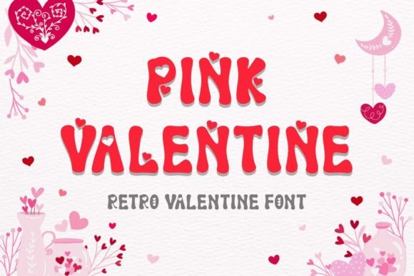 Pink Valentine: A Display Font Review for Real Client Projects
