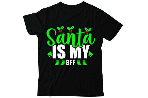 Santa is My Bff T-Shirt Designs Review