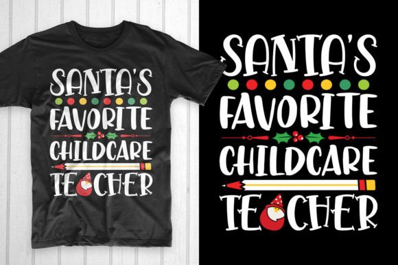 Santa s Favorite Childcare Teacher T-Shirt Designs Review