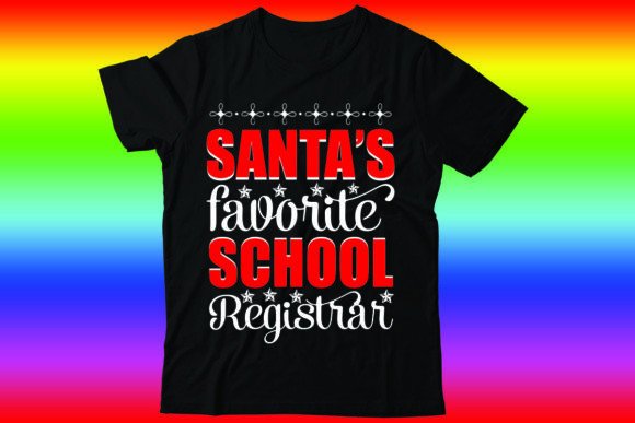 Santa's Favorite School Registrar for T-Shirt Designs